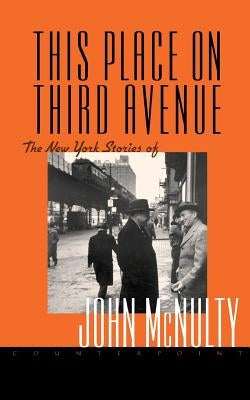 This Place on Third Avenue by McNulty, John