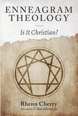 Enneagram Theology by Cherry, Rhenn
