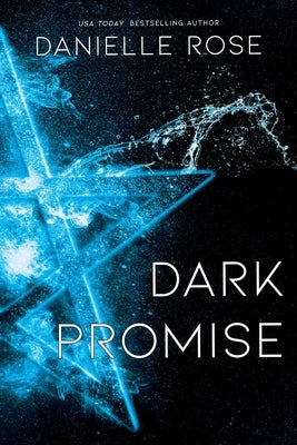 Dark Promise, Volume 3: Darkhaven Saga Book 3 by Rose, Danielle