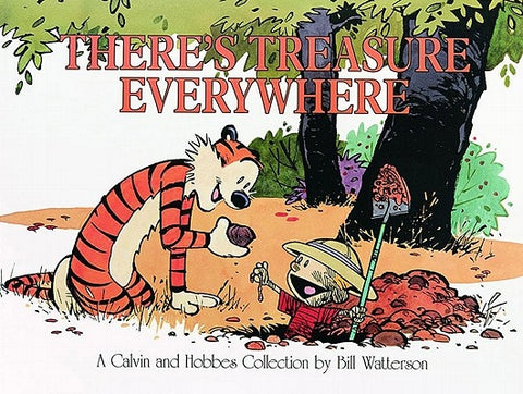 There's Treasure Everywhere by Watterson, Bill
