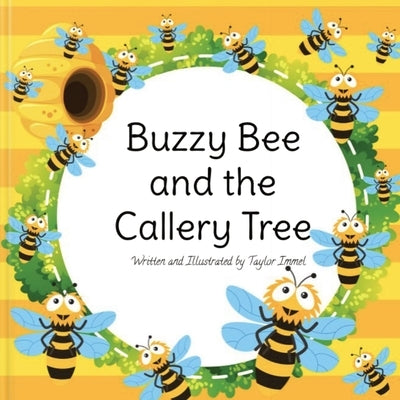 Buzzy Bee and the Callery Tree by Immel, Taylor