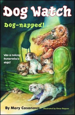 Dog-Napped! by Casanova, Mary