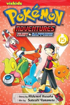 Pokémon Adventures (Ruby and Sapphire), Vol. 15 by Yamamoto, Satoshi