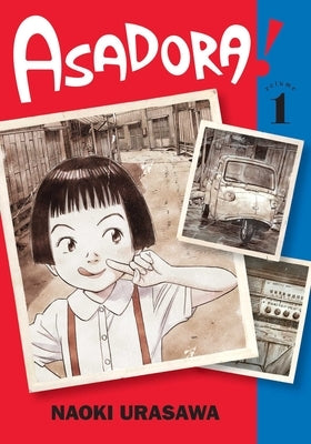 Asadora!, Vol. 1, Volume 1 by Urasawa, Naoki