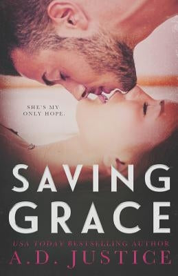 Saving Grace by Justice, A. D.