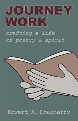 Journey Work by Dougherty, Edward A.