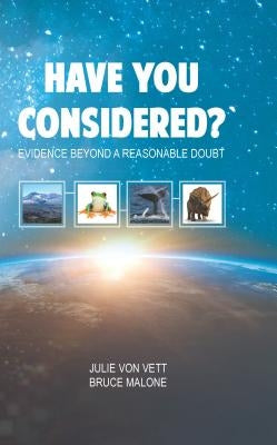 Have You Considered: Evidence Beyond a Reasonable Doubt by Vonvett, Julie