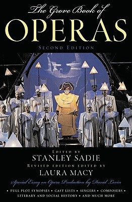 The Grove Book of Operas by Sadie, Stanley