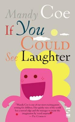 If You Could See Laughter by Coe