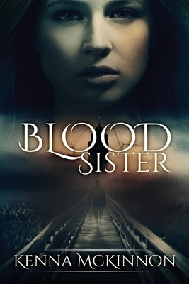 Blood Sister: Large Print Edition by McKinnon, Kenna