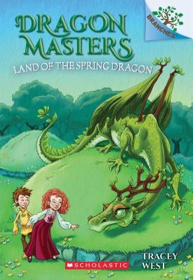 The Land of the Spring Dragon: A Branches Book (Dragon Masters #14), Volume 14 by West, Tracey