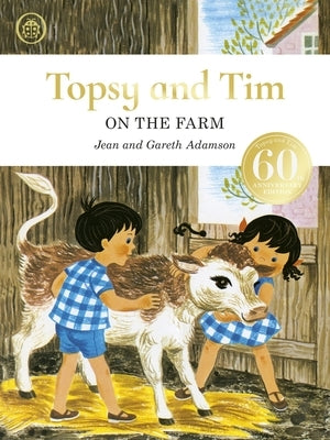 Topsy and Tim: On the Farm: 60th Anniversary Edition by Adamson, Jean