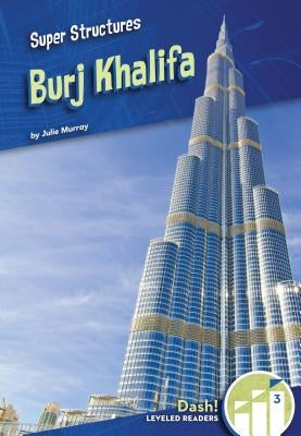 Burj Khalifa by Murray, Julie