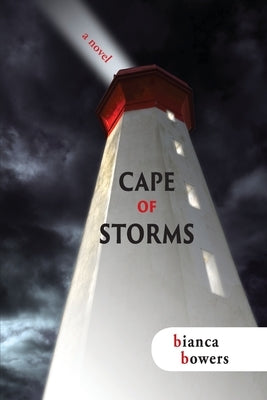 Cape of Storms by Bowers, Bianca