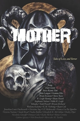 Mother: Tales of Love and Terror by Nogle, Christi