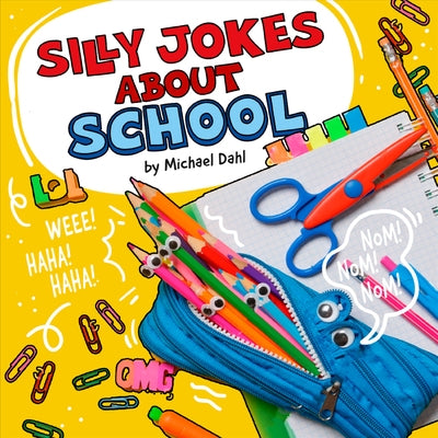 Silly Jokes about School by Dahl, Michael