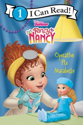 Disney Junior Fancy Nancy: Operation Fix Marabelle by Parent, Nancy