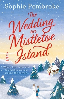 The Wedding on Mistletoe Island by Pembroke, Sophie