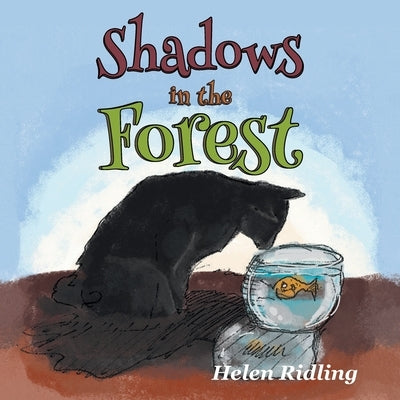 Shadows in the Forest by Ridling, Helen