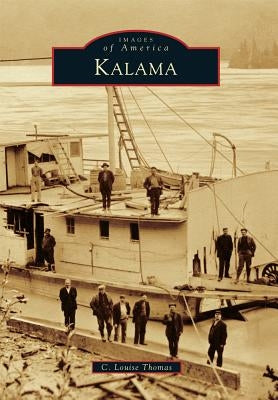 Kalama by Thomas, C. Louise