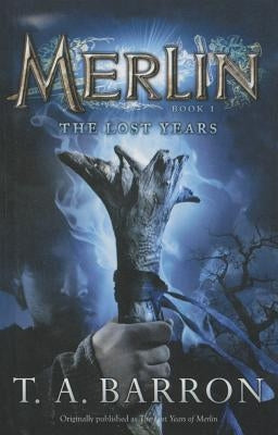 The Lost Years by Barron, T. A.