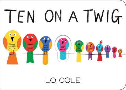 Ten on a Twig by Cole, Lo