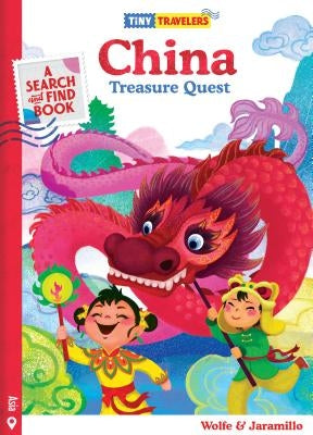 Tiny Travelers China Treasure Quest by Wolfe Pereira, Steven
