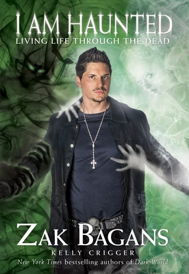 I Am Haunted by Bagans, Zak