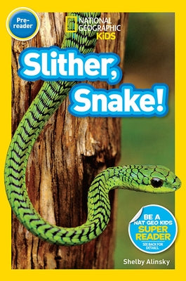 Slither, Snake! by Alinsky, Shelby