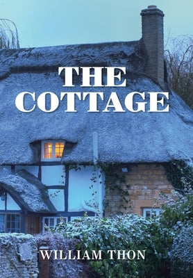 The Cottage by Thon, William