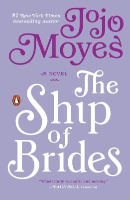 The Ship of Brides by Moyes, Jojo