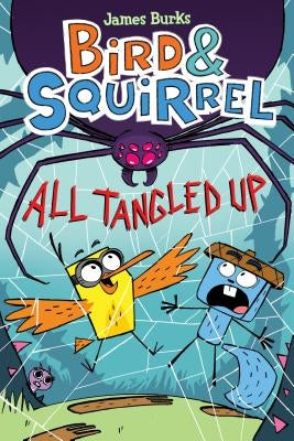 Bird & Squirrel All Tangled Up (Bird & Squirrel #5), Volume 5 by Burks, James