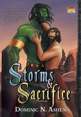 Storms & Sacrifice by Ashen, Dominic N.