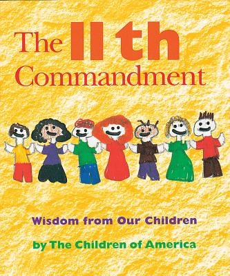The Eleventh Commandment: Wisdom from Our Children by Jewish Lights Publishing