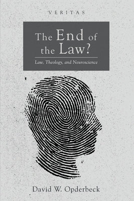 The End of the Law? by Opderbeck, David W.