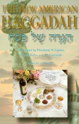The New American Haggadah by Kaplan, Mordecai M.