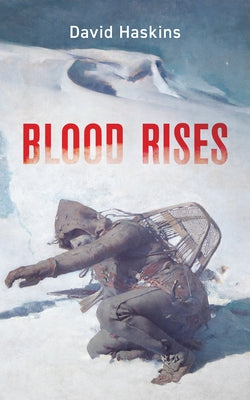 Blood Rises by Haskins, David