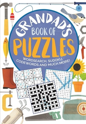 Grandad's Book of Puzzles: Crosswords, Sudoku, Wordsearch and Much More by Saunders, Eric