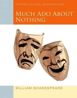 Much Ado about Nothing by Shakespeare, William