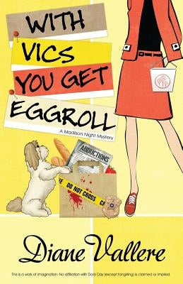 With Vics You Get Eggroll by Vallere, Diane