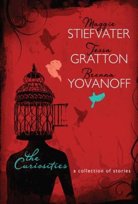 The Curiosities: A Collection of Stories by Yovanoff, Brenna
