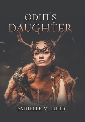 Odin's Daughter by Lund, Danielle M.