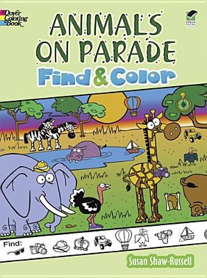 Animals on Parade Find and Color by Shaw-Russell, Susan