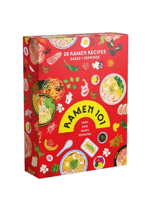 Ramen 101 Deck of Cards: 50 Recipes That Prove Ramen Is the King of Noodle Soups by Kaloper, Deborah