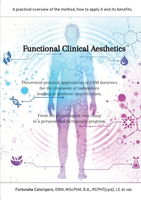 Functional Clinical Aesthetics by Calorigero, Fortunata