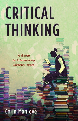 Critical Thinking by Manlove, Colin N.