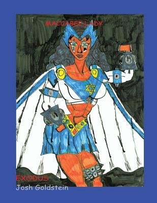 Maccabee Lady: Exodus by Goldstein, Josh