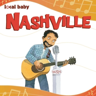 Local Baby: Nashville by Arcadia Children's Books