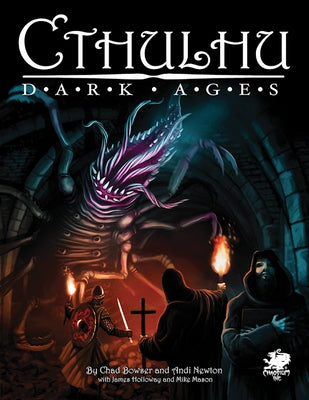 Cthulhu Dark Ages by Bowser, Chad