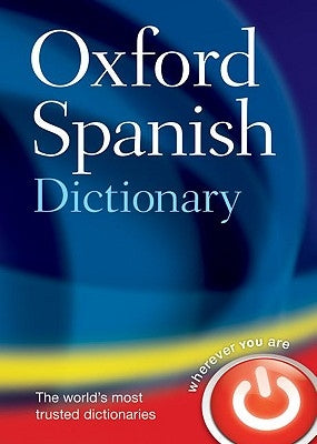 Oxford Spanish Dictionary by Oxford Languages